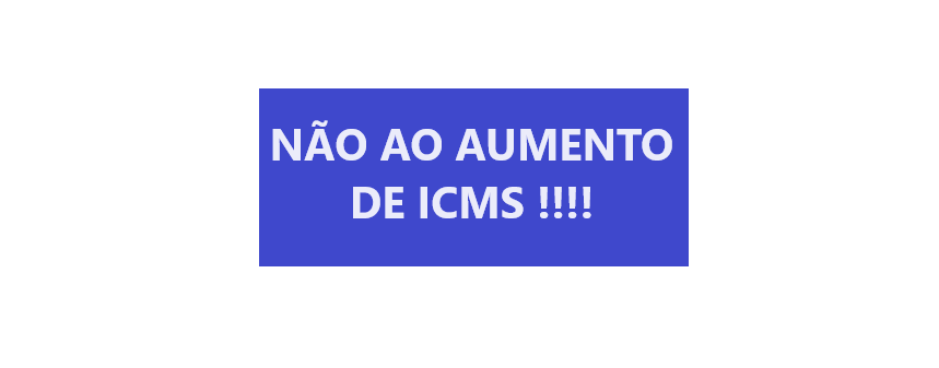 Imagem Diga não ao aumento do ICMS