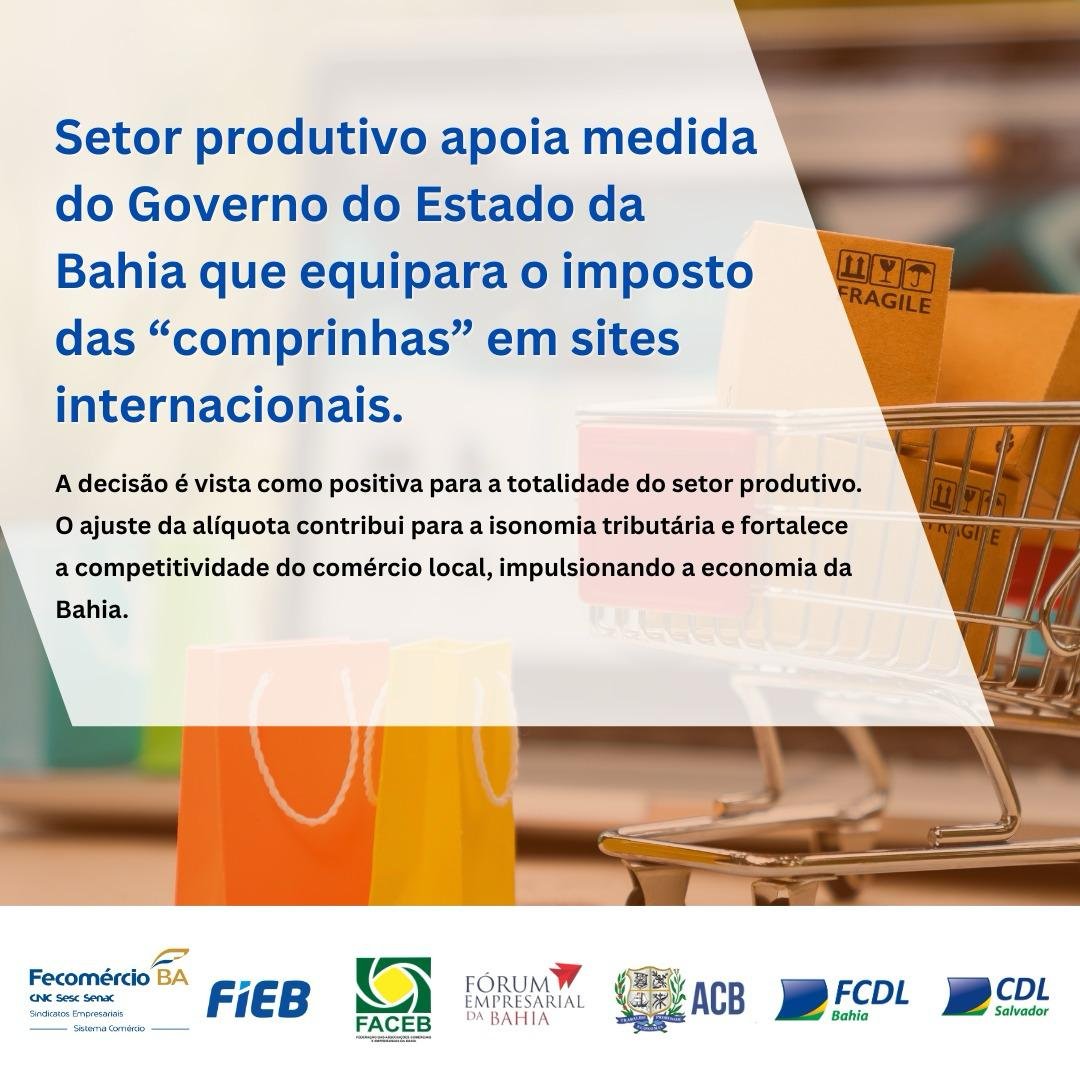 Imagem Setor produtivo apoia medida do Estado que equipara o imposto das ‘comprinhas’ em sites internacionais